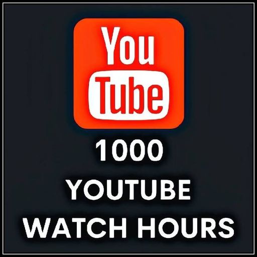 1k YouTube Watch Hour 30Day Refill