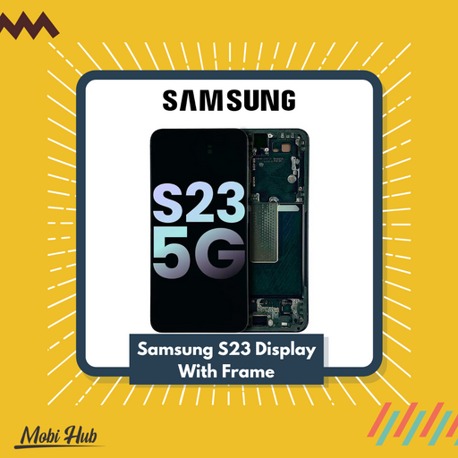 Samsung S23 Display with Frame