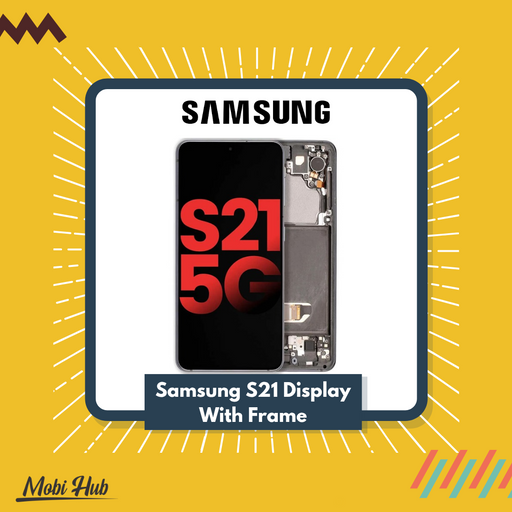 Samsung S21 Display with Frame