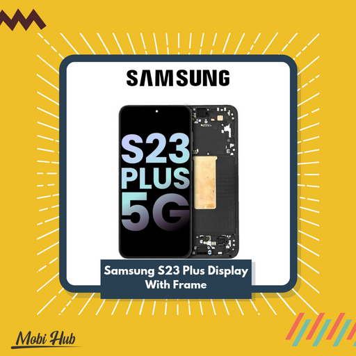 Samsung S23 Plus Display with Frame