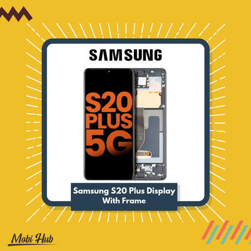 Samsung S20 Plus Display with Frame