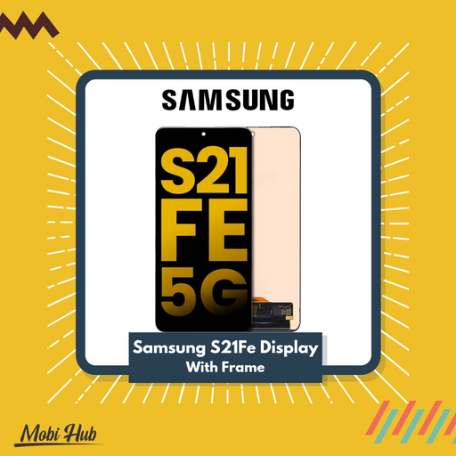 Samsung S21Fe Display with Frame OLED