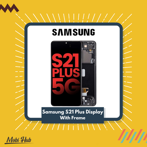 Samsung S21 Plus Display with Frame