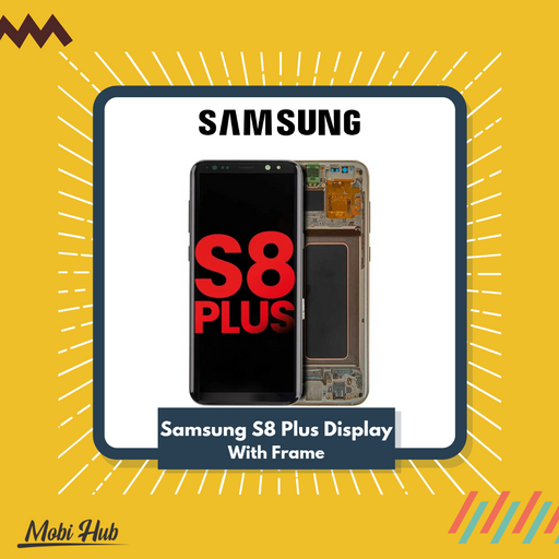 Samsung S8 Plus Display with Frame
