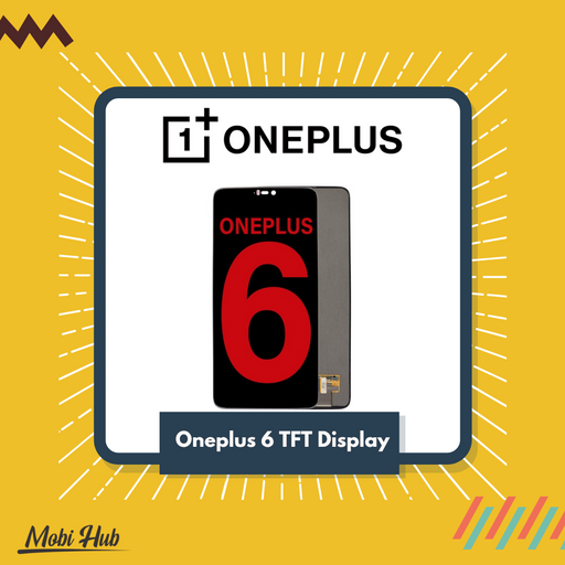 ONEPLUS 6 TFT DISPLAY