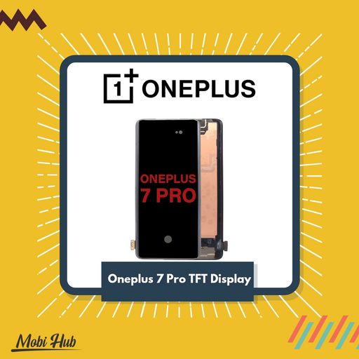 ONEPLUS 7 PRO TFT DISPLAY