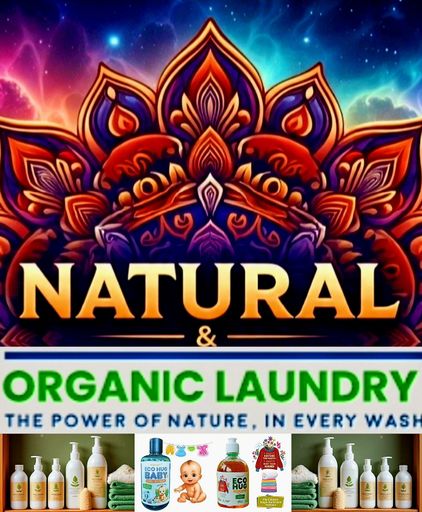 NATURAL & ORGANIC LAUNDRY (ECO-FRIENDLY *PLANT-BASED* *FABRIC WASH*)