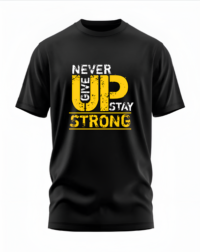 00001- "NEVER GIVE UP" - Soft and Primium 100% Cotton T-Shirt