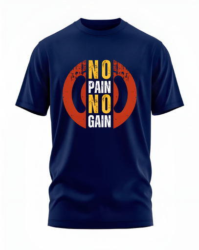 00020 - "No Pain No Gain" - Soft and Primium 100% Cotton T-Shirt