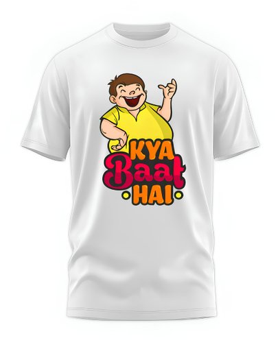 00197 - "KYA BAAT HAI" - Soft and Primium 100% Cotton T-Shirt