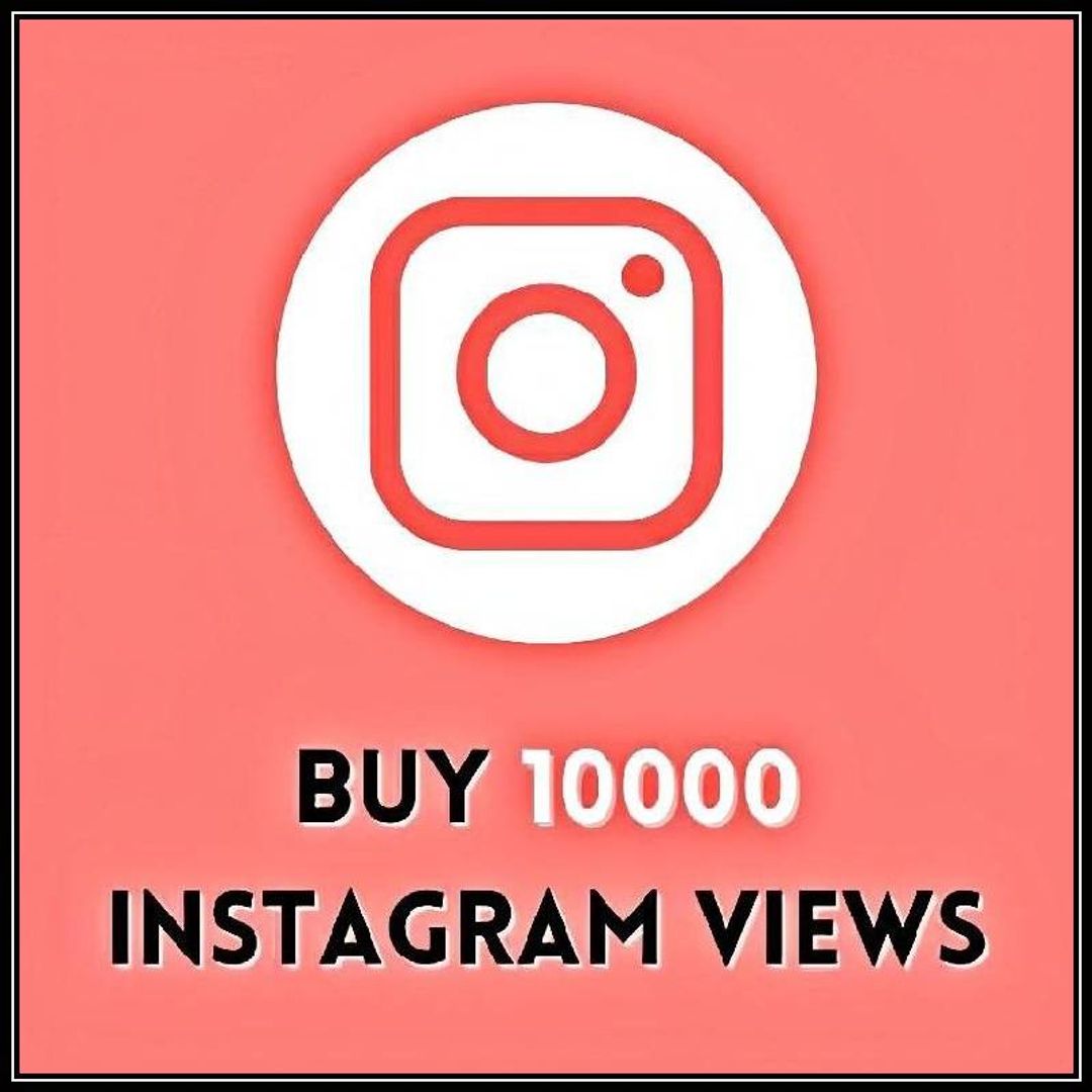 10k Instagram Video/Reels Views